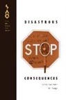 Eric Cazdyn, Eric Cazdyn - Disastrous Consequences