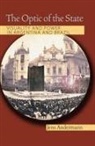 Jens Andermann - The Optic of the State