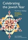 Paul Steinberg, Paul/ Potter Steinberg, Janet Greenstein Potter - Celebrating the Jewish Year: The Winter Holidays