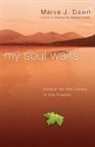 Marva J Dawn, Marva J. Dawn - My Soul Waits