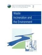 R. E. Hester, R M Harrison, R. M. Harrison, R E Hester, R. E. Hester - Waste Incineration and the Environment