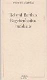 Roland Barthes - Begebenheiten