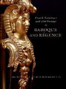 Charissa Bremer-David, Brian Considine, Arlen Heginbotham, Jeffrey Weaver, . Wilson, .. Wilson... - French Furniture and Gilt Bronzes