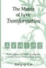 Zong-Qi Cai, Zong-Qi/ Cai Cai, Zong-qu Cai - Matrix of Lyric Transformation