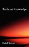 R. Steiner, Rudolf Steiner, Paul M. Allen - Truth and Knowledge