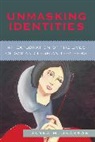 Janna M. Jackson, Janna Marie Jackson - Unmasking Identities