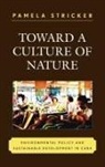 Pamela Stricker, Stricker Pamela - Toward a Culture of Nature