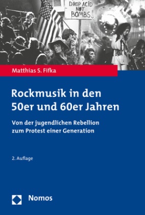 Matthias S Fifka, Matthias S. Fifka - Rockmusik in den 50er und 60er Jahren - Von der jugendlichen Rebellion zum Protest einer Generation