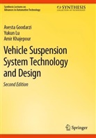 Avesta Goodarzi, Amir Khajepour, Yukun Lu - Vehicle Suspension System Technology and Design
