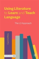 Carol Griffiths - Using Literature to Learn and Teach Language