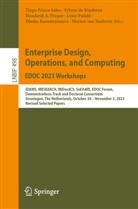 Henderik A Proper et al, Sybren de Kinderen, Dimka Karastoyanova, Henderik A. Proper, Luise Pufahl, Tiago Prince Sales... - Enterprise Design, Operations, and Computing. EDOC 2023 Workshops