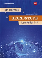 Jürgen Gratzke, Bernhard Hauser, Ingo Patett, Jürgen Gratzke - IT-Berufe