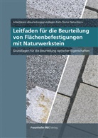 Arbeitskreis &raquo;Beurteilungsgrundlagen Farb-, Arbeitskreis &raquo;Beurteilungsgrundlagen Farb-/Textur Naturstein&laquo;, Arbeitskreis 'Beurteilungsgrundlagen Farb-/Textur Naturstein', Arbeitskreis 'Beurteilungsgrundlagen Farb-, Naturs - Leitfaden f&uuml;r die Beurteilung von Fl&auml;chenbefestigungen mit Naturwerkstein