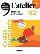 L'atelier+ B2 : méthode de français : cahier d'activités