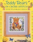 Cook Sue, Crompton Claire, Elliott Joan, Learner Michaela, Sanderson Joanne, Various... - Teddy Bears in Cross Stitch