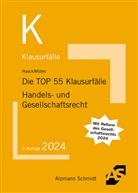 Claudia Haack, Frank Müller - Die TOP 55 Klausurfälle Handels- und Gesellschaftsrecht