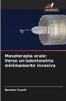Nermin Yussif - Mesoterapia orale: Verso un'odontoiatria minimamente invasiva