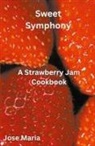 Jose Maria - Sweet Symphony