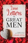 Ludwig van Beethoven, Napoleon Bonaparte, Wolfgang Amadeus Mozart - Love Letters of Great Men