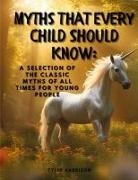 Tyler Harrison - Myths That Every Child Should Know