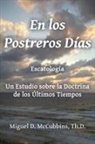 Miguel David McCubbins - En Los Postreros Días