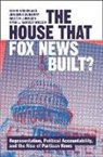Kevin Arceneaux, Johanna Dunaway, Martin Johnson, Ryan J. Vander Wielen - The House that Fox News Built?