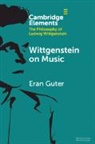 Eran Guter, Eran (The Max Stern Yezreel Valley College) Guter, Guter Eran - Wittgenstein on Music