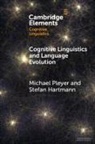 Stefan Hartmann, Hartmann Stefan, Michael Pleyer, Michael (Nicholas Copernicus University of Pleyer, Michael (Nicolaus Copernicus University Pleyer, Michael (Nicolaus Copernicus University in Pleyer - Cognitive Linguistics and Language Evolution