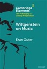 Eran Guter, Eran (The Max Stern Yezreel Valley College) Guter, Guter Eran - Wittgenstein on Music