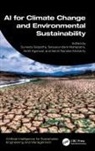 Suneeta (Ce Bhubaneswar) Mahapatra Satpathy, Nidhi Agarwal, Satyasundara Mahapatra, Sachi Nandan Mohanty, Suneeta Satpathy - Ai for Climate Change and Environmental Sustainability