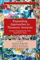 Jennifer R. Guyotte Wolgemuth, Kelly W. Guyotte, Stephanie Anne Shelton, Jennifer R. Wolgemuth - Expanding Approaches to Thematic Analysis