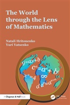 Natali Hritonenko, Natali Yatsenko Hritonenko, Hritonenko Natali, Yuri Yatsenko, Yatsenko Yuri - World Through the Lens of Mathematics