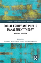 Kimberly Young Wiley, Denita Cepiku, Cepiku Denita, Kimberly Wiley, Sarah Young - Social Equity and Public Management Theory