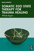 Silvia Zanotta, Silvia (Ego State Therapy Switzerland Zanotta - Somatic Ego State Therapy for Trauma Healing