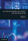Weiping He, Han-Wei Liu, Han-Wei (Monash University Liu - Australian Banking and Finance Law and Regulation