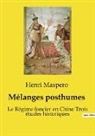 Henri Maspero - Mélanges posthumes