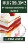 Carolina Mendoza - Dulces Creaciones