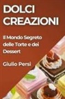 Giulio Persi - Dolci Creazioni