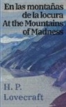 H. P. Lovecraft - En las montañas de la locura / At the Mountains of Madness