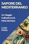 Lucia Matta - Sapore del Mediterraneo