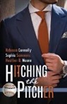 Rebecca Connolly, Heather B. Moore, Sophia Summers - Hitching the Pitcher