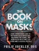 Philip Buckler - The Book on Masks