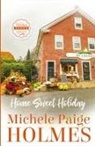Michele Paige Holmes - Home Sweet Holiday