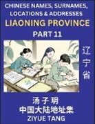 Ziyue Tang - Liaoning Province (Part 11)- Mandarin Chinese Names, Surnames, Locations & Addresses, Learn Simple Chinese Characters, Words, Sentences with Simplified Characters, English and Pinyin