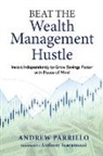 Andrew D. Parrillo - Beat the Wealth Management Hustle