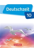 Andreas Jany, Annette Preuninger, Catharina Banneck, Benedikt Engels, Marian Berbesch, Michael Bruderhofer... - Deutschzeit - Allgemeine Ausgabe - 10. Schuljahr
