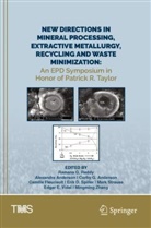 Alexandra Anderson, Corby G. Anderson, Camille Fleuriault, Corby G Anderson et al, Ramana G. Reddy, Erik D. Spiller... - New Directions in Mineral Processing, Extractive Metallurgy, Recycling and Waste Minimization