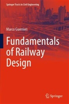 Marco Guerrieri - Fundamentals of Railway Design