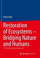 Stefan Zerbe - Restoration of Ecosystems - Bridging Nature and Humans