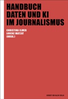 Christina Elmer, Matzat, Lorenz Matzat - Handbuch Daten und KI im Journalismus